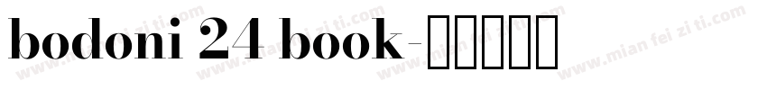 bodoni 24 book字体转换
